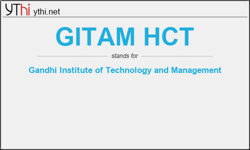 What does GITAM HCT mean? What is the full form of GITAM HCT?